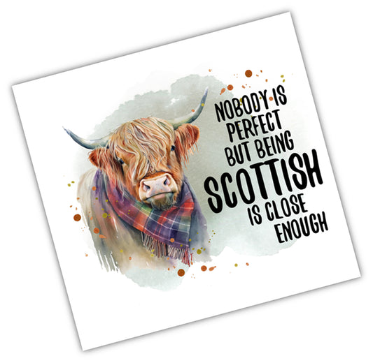 Nobody is Perfect but being Scottish...